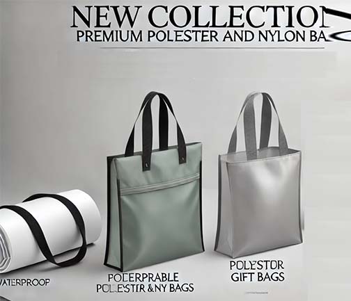 Introducing Our New Collection: Premium Polyester and Nylon Bags